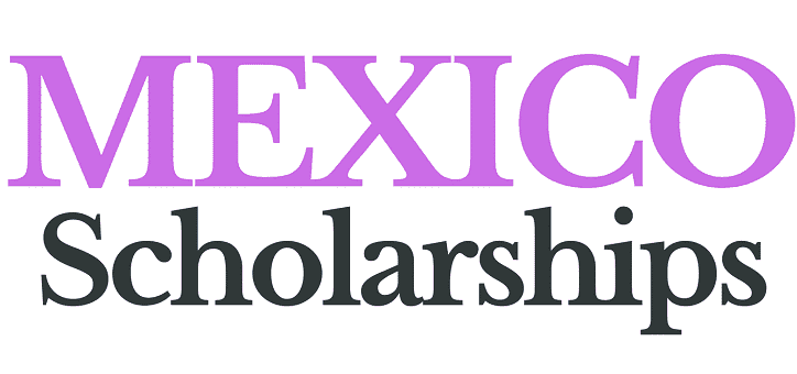 Scholarships in Mexico 2025/26: A Comprehensive Guide